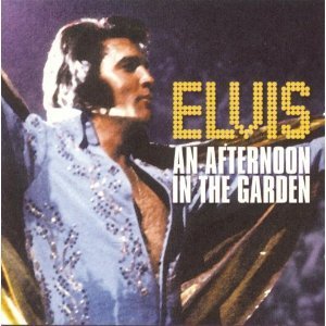 Elvis Presley/Afternoon In The Garden